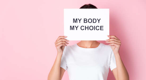 An Open Letter to Women Who Say, ‘My Body, My Choice’