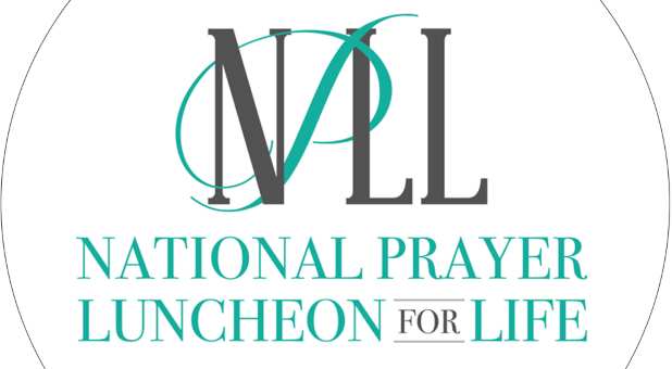 National Prayer Luncheon for Life to Elevate, Celebrate and Accelerate High-Impact Pro-Life Organizations