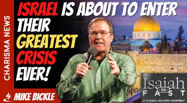 Mike Bickle: ‘This is the Greatest Time of Crisis’ in Israel’s History