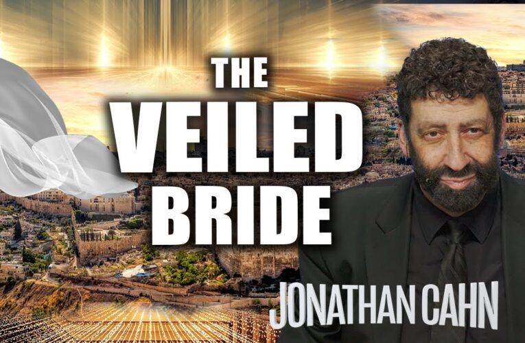 Jonathan Cahn Uncovers the Mystery of the Veiled Bride