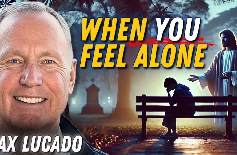 Max Lucado on the Loneliness Epidemic