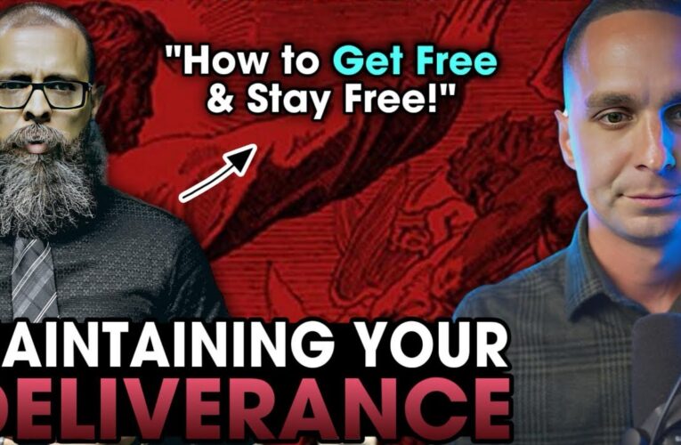 This is How to Maintain Your Deliverance