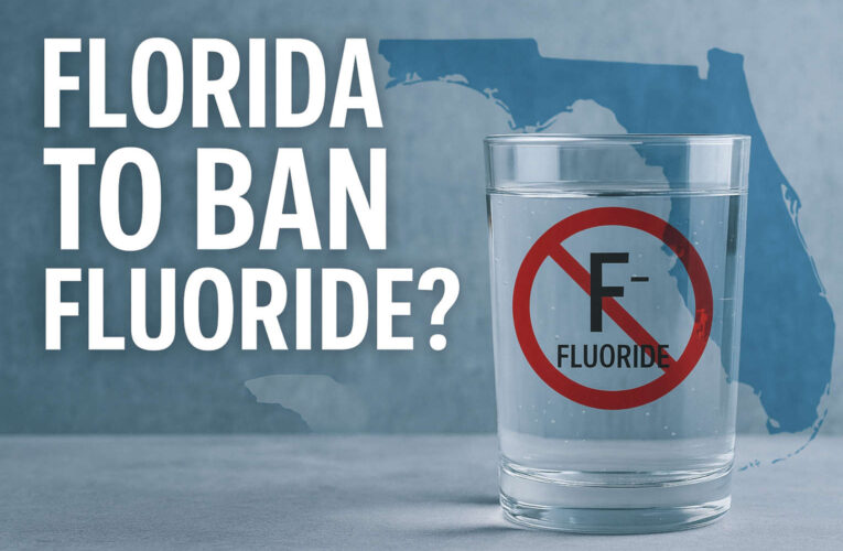 Florida Expected to Ban Fluoride in Public Water